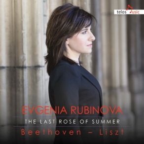 Download track Geistliche Lieder, S. 467 (After L. Van Beethoven) No. 6, Die Ehre Gottes Aus Der Natur Evgenia Rubinova