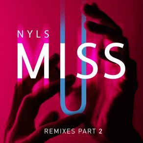 Download track Miss U (Instrumental Version) Nyls