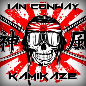 Download track Kamikaze Ian Conway