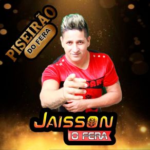 Download track Agora É Só Vir Jaisson O Fera