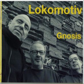 Download track Gnosis Lokomotiv