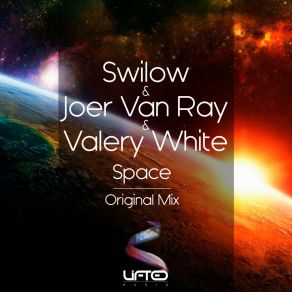 Download track Space (Original Mix) Swilow, Joer Van Ray, Valery White