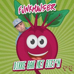 Download track Dikke Bak Met Biet'n (Radio Mix) Funkhauser