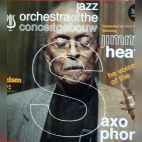 Download track Gingerbread Boy Jimmy Heath, Jazz Orchestra Of The Concertgebouw