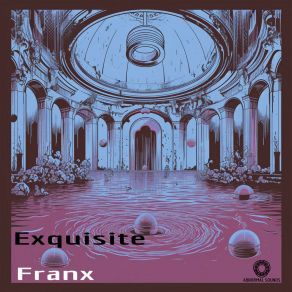 Download track Exquisite Franx