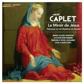 Download track 18 - III. Miroir De Gloire - 18. Couronnement Au Ciel Andre Caplet