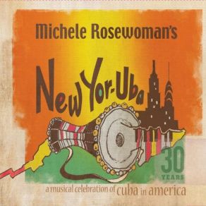 Download track Old Calabar (Abakua) Michele Rosewoman's New Yor-Uba