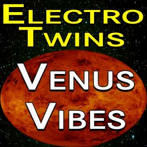 Download track Venus Vibes Electro Twins