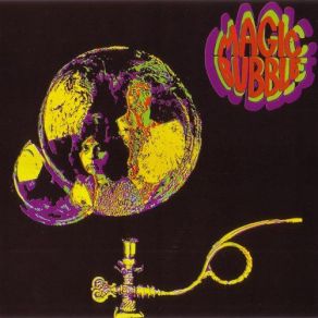 Download track Who Turned The World Around? Magic Bubble