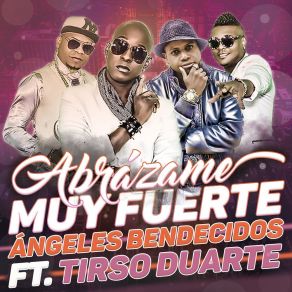 Download track Abrázame Angeles Bendecidos