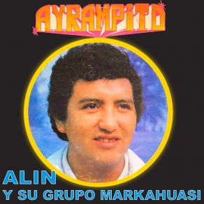 Download track Ayrampito Su Grupo Markahuasi