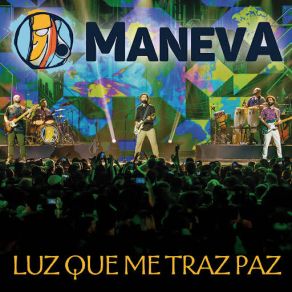 Download track Luz Que Me Traz Paz (Ao Vivo Em São Paulo) Maneva