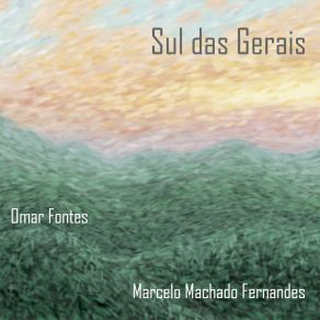 Download track Sul Das Gerais Omar Fontes E Marcelo Machado Fernandes