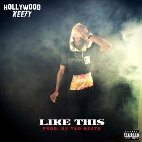 Download track Like This Hollywood Keefy