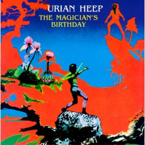 Download track The Magician'S Birthday Uriah Heep