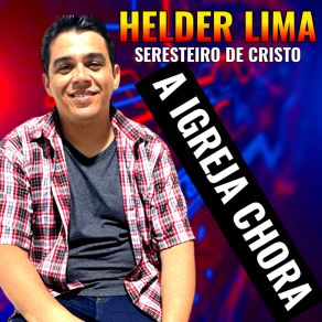 Download track Quando Eu Tive Medo Helder Lima Seresteiro De Cristo