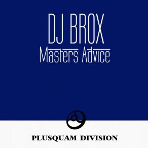 Download track Masters Advice DJ Brox