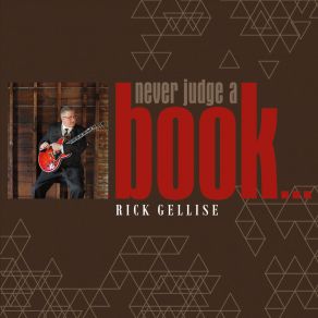 Download track Never Judge A Book Rick Gellise