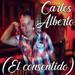 Download track Hoy Te Saco De Mi Vida Carlos Alberto