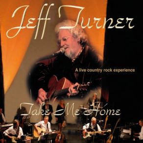 Download track Sometimes That's All It Takes (Live) Jeff Turner