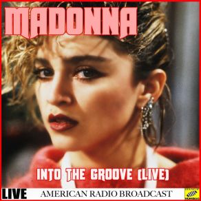 Download track Into The Groove (Live) Madonna