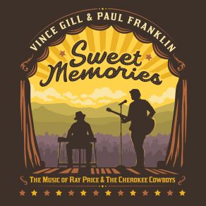 Download track Sweet Memories Vince Gill, Paul Franklin