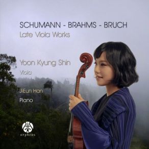 Download track Sonata For Viola And Piano, Op. 120 No. 2: II. Allegro Appassionato Han Jieun, Yoon Kyung Shin