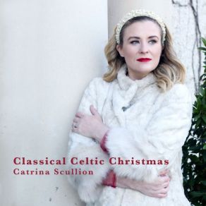 Download track Wexford Carol Catrina Scullion