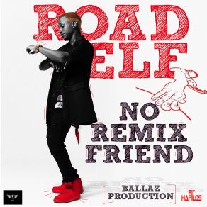 Download track No Remix Friend Road Elf