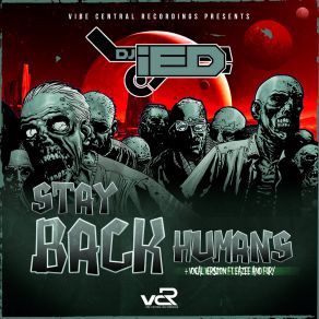 Download track Stay Back Humans Eazee