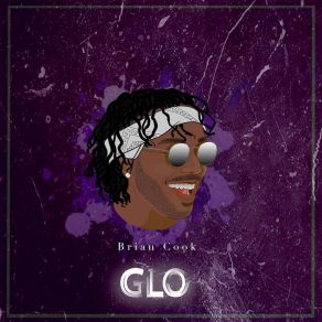 Download track GLO (Good Lookin' Out) Brian Cook