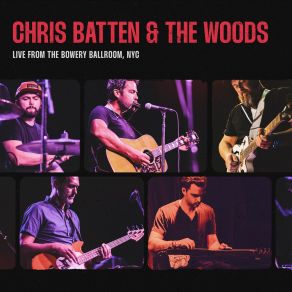 Download track Gone For Good (Live) Chris Batten & The Woods