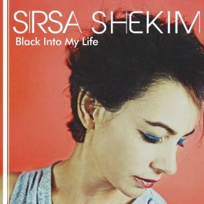 Download track Black Into My Life Sirsa Shekim