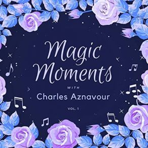 Download track Dis Moi (Original Mix) Charles Aznavour