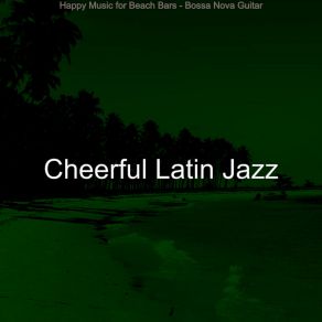 Download track Bossa Quintet Soundtrack For Beachside Cafes Cheerful Latin Jazz