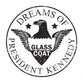 Download track Dreams Of President Kennedy, Pt. 1 Glass Coat