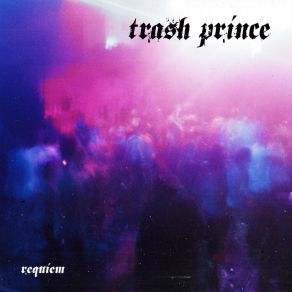 Download track Comfort Ritual Trash Prince