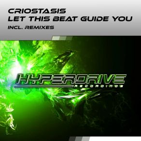 Download track Let This Beat Guide You (Radio Edit) Criostasis