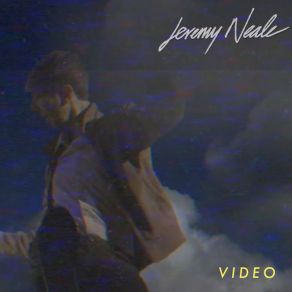 Download track Video Jeremy Neale