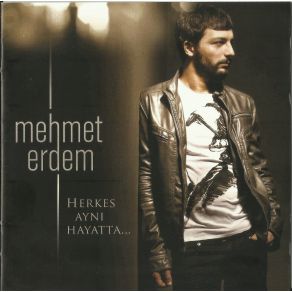 Download track Herkes Aynı Hayatta Mehmet Erdem