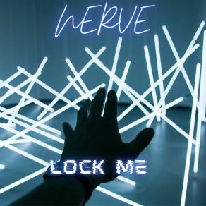 Download track Lock Me Nerve