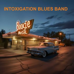 Download track Warming By The Devil's Fire INTOXIGATION Blues Band