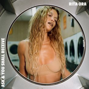 Download track Ask & You Shall Receive Rita Ora