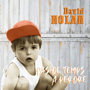 Download track PAS DE TEMPS A PERDRE David Nolan