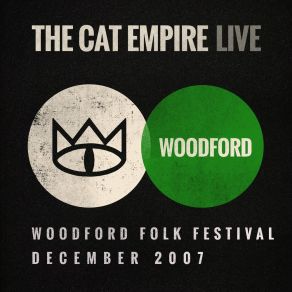 Download track Sly (Live At Woodford Folk Festival) The Cat Empire