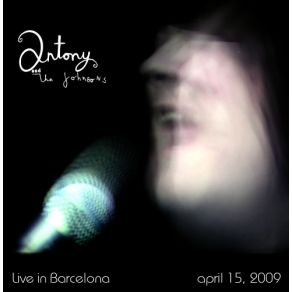 Download track You Are My Sister (Live In Barcelona) Antony And The Johnsons