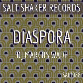 Download track Diaspora DJ Marcus Wade