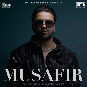 Download track MUSAFIR Shez