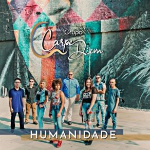 Download track Humanidade Carpe DiemThiago Brito