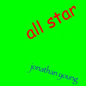 Download track All Star Jonathan Young